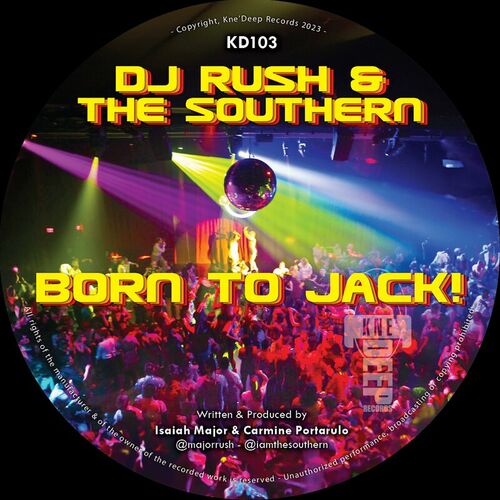  DJ Rush & The Southern - Born to Jack (2023) 