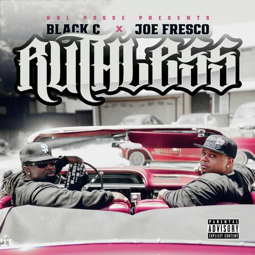  Black C & Joe Fresco - Ruthless (2023) 