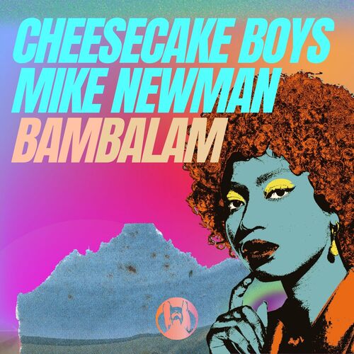 Cheesecake Boys & Mike Newman - Bambalam (2024)