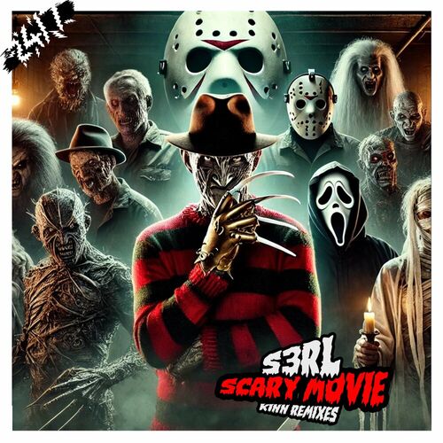 S3RL - Scary Movie (KINN Mixes) (2024)