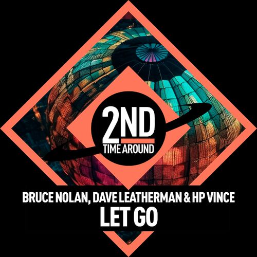 Bruce Nolan ft Dave Leatherman & HP Vince - Let Go (2023) 