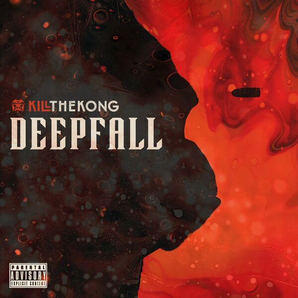 Kill the Kong - Deepfall [single] (2023)