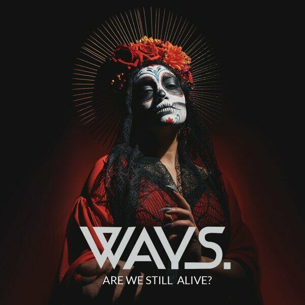 Ways. - Are We Still Alive? [EP] (2024)