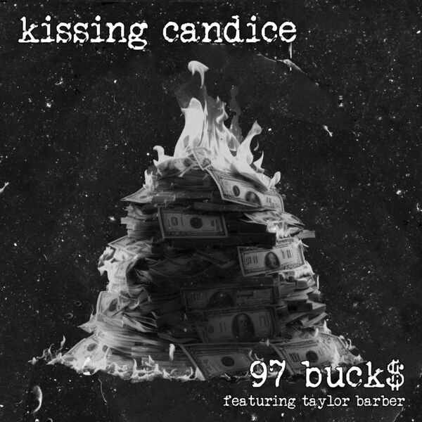 Kissing Candice - 97 Buck$ [single] (2023)