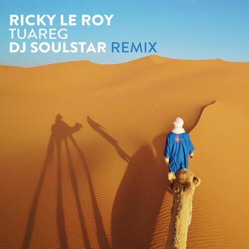  Ricky Le Roy - Tuareg (DJ Soulstar Remix) (2024) 