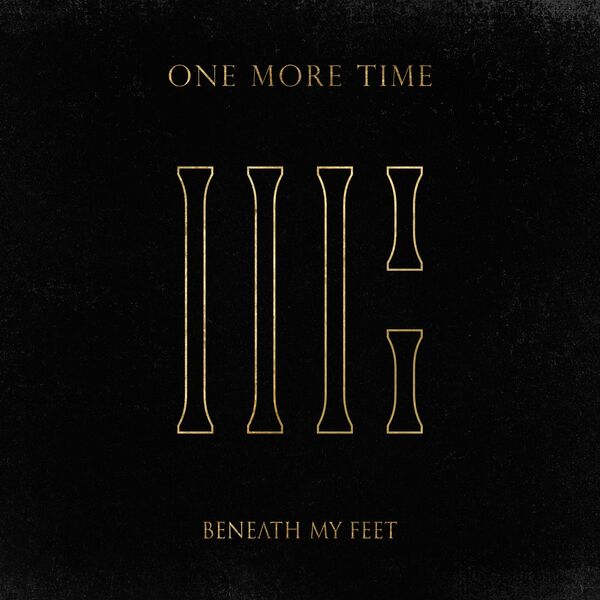 Beneath My Feet - One More Time [single] (2023)