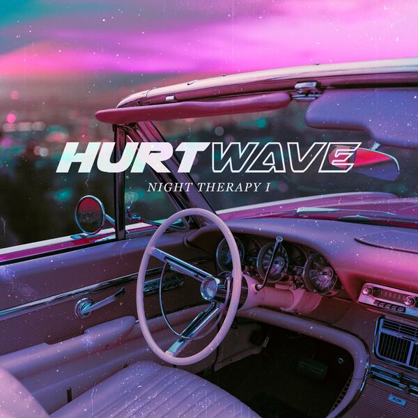 Hurtwave - Night Therapy I [EP] (2021)