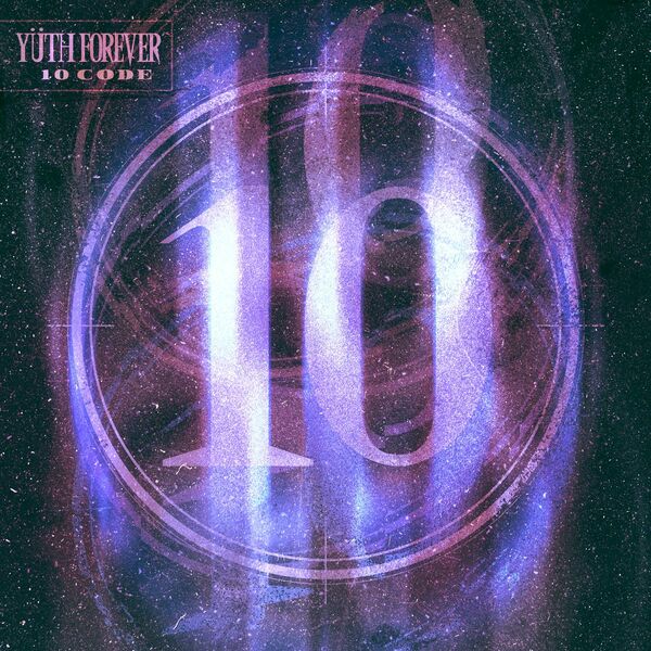 Yüth Forever - 10 Code (2013)