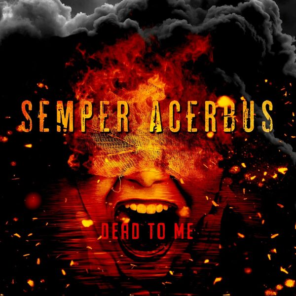 Semper Acerbus - Dead To Me [single] (2022)