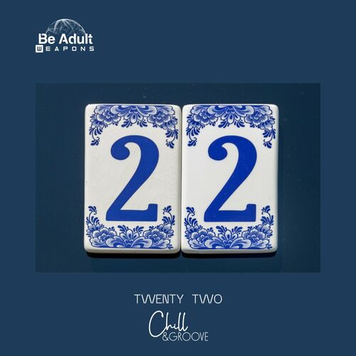  Chill & Groove - Twenty Two (2023) 