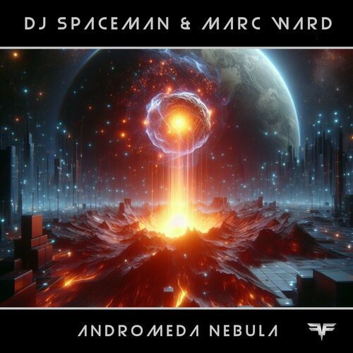  DJ Spaceman & Marc Ward - Andromeda Nebula (2024) 