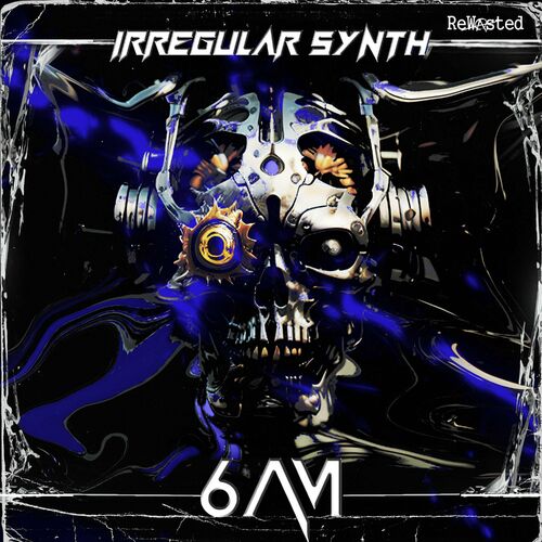  Irregular Synth - 6 Am (2023) 