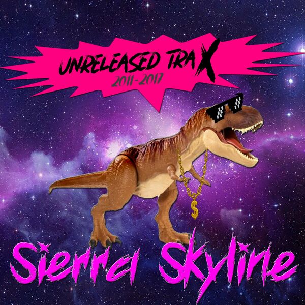 Sierra Skyline - Unreleased TraX [EP] (2022)
