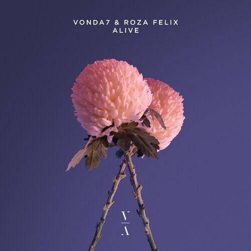  VONDA7 & Roza Felix - Alive (2023) 