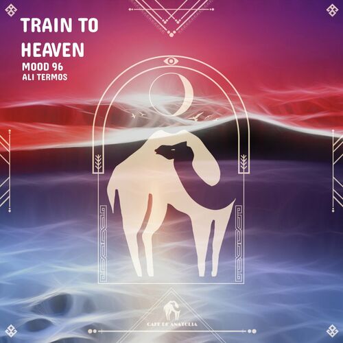  Mood 96 - Train to Heaven (2023) 