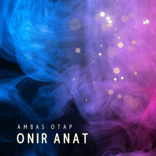 Ambas Otap - Onir Anat (2023) 