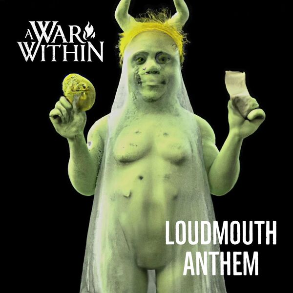 A War Within - Loudmouth Anthem [single] (2022)
