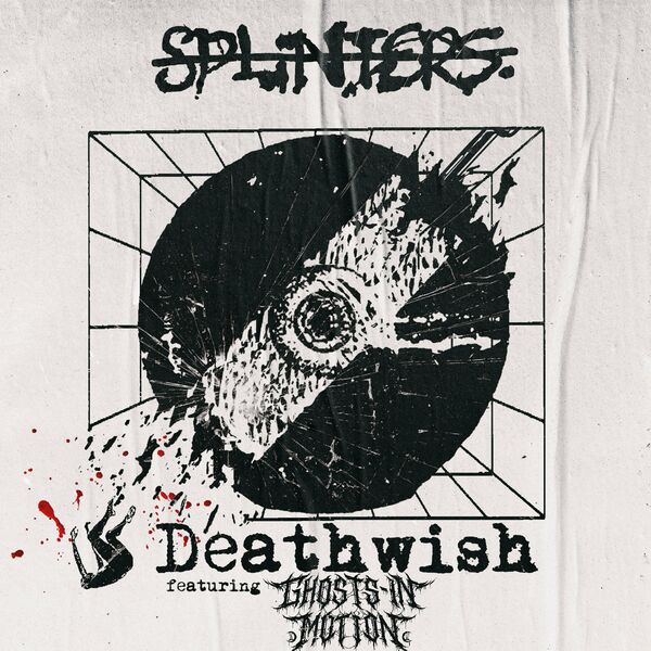Splinters. - Deathwish [single] (2023)