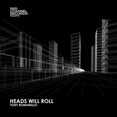  Tony Romanello - Heads Will Roll (2023) 