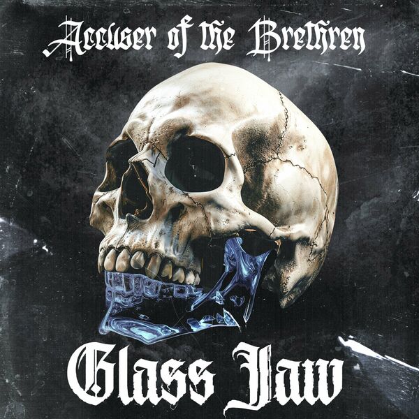 Accuser of the Brethren - Glass Jaw [single] (2024)