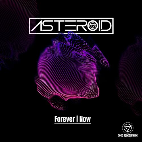  Asteroid - Forever / Now (2023) 