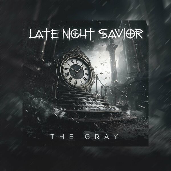 Late Night Savior - The Gray [single] (2024)