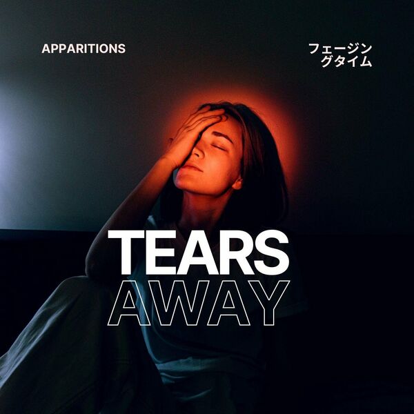 Apparitions - Tears Away [single] (2022)