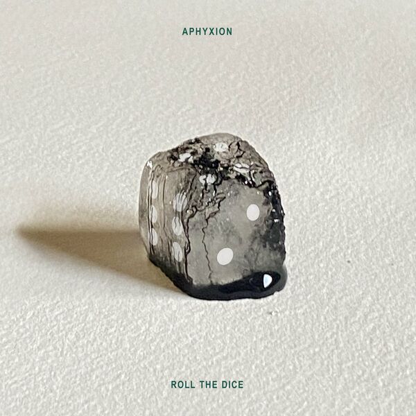 Aphyxion - Roll the Dice [single] (2022)