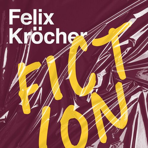  Felix Kröcher - Fiction (2023) 