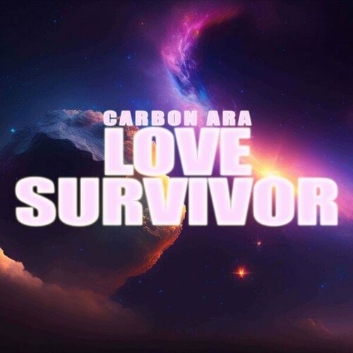  Carbon Ara - Love Survivor (2023) 