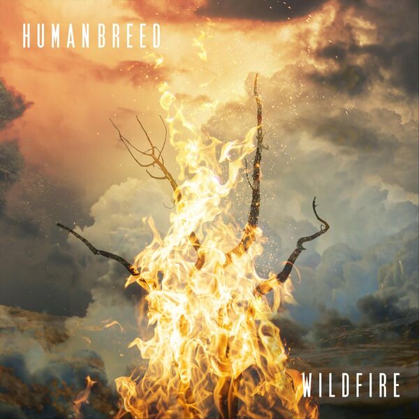 Human Breed - Wildfire [EP] (2023)