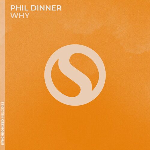  Phil Dinner - Why (2024) 