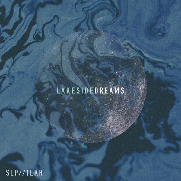 SLEEPTALKER - LakeSideDreams [single] (2024)