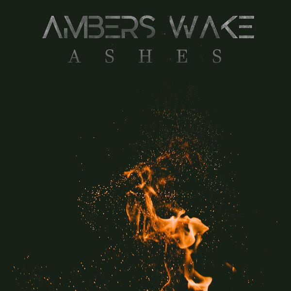 Ambers Wake - Ashes [single] (2022)