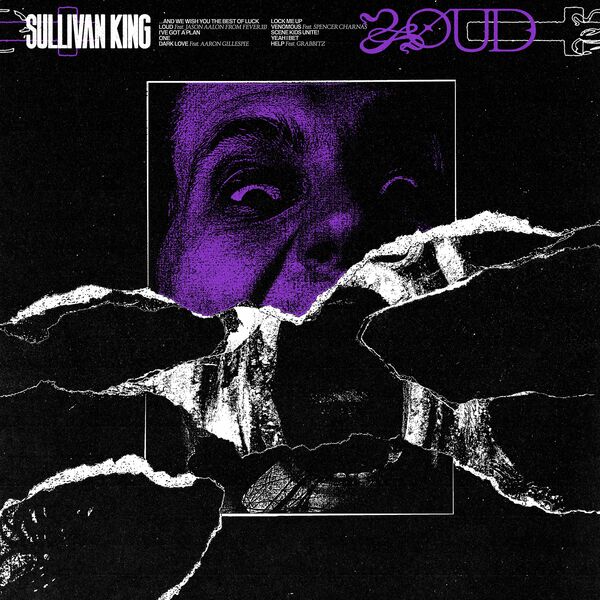Sullivan King - LOUD (2021)