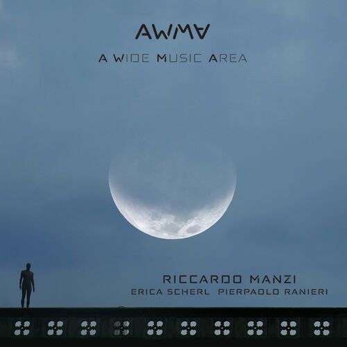 Riccardo Manzi & Erica Scherl & Pierpaolo Ranieri — AWMA A Wide Music Area (2024)