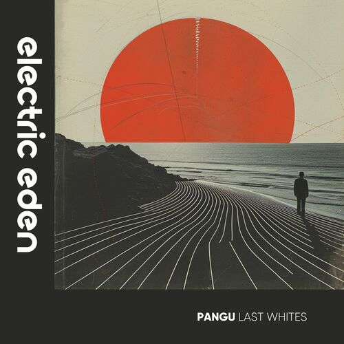  Pangu - Last Whites (2024) 