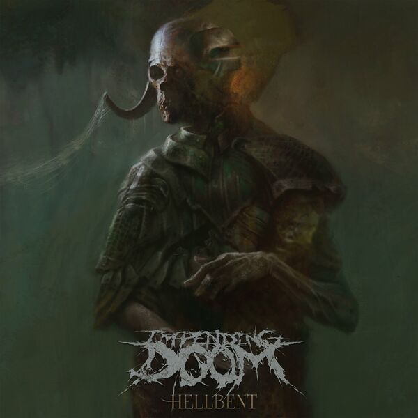 Impending Doom - Hellbent [EP] (2021)