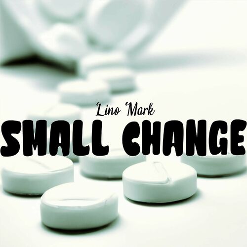  Lino Mark - Small Change (2023) 
