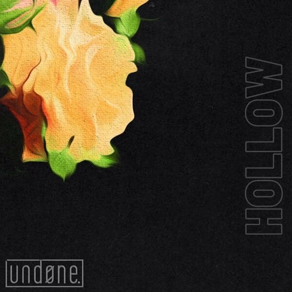 UnDone. - HOLLOW [single] (2022)