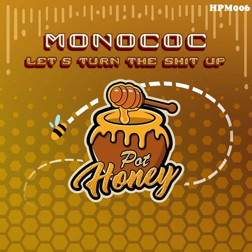  Monococ - Let's Turn the Shit Up (2023) 