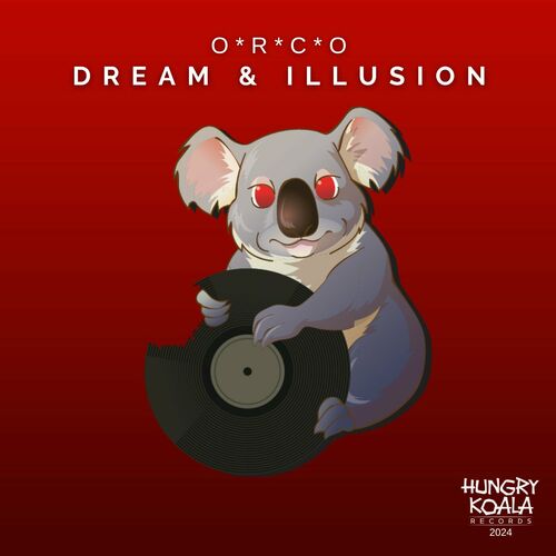  O*R*C*O - Dream and Illusion (2024) 