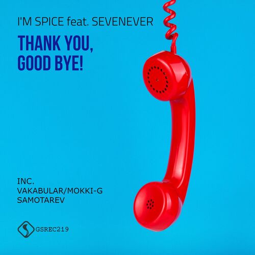  I'm Spice feat. SevenEver - Thank You, Goodbye! (2023) 