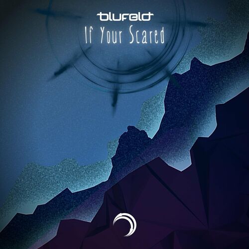  Blufeld - If Your Scared (2023) 
