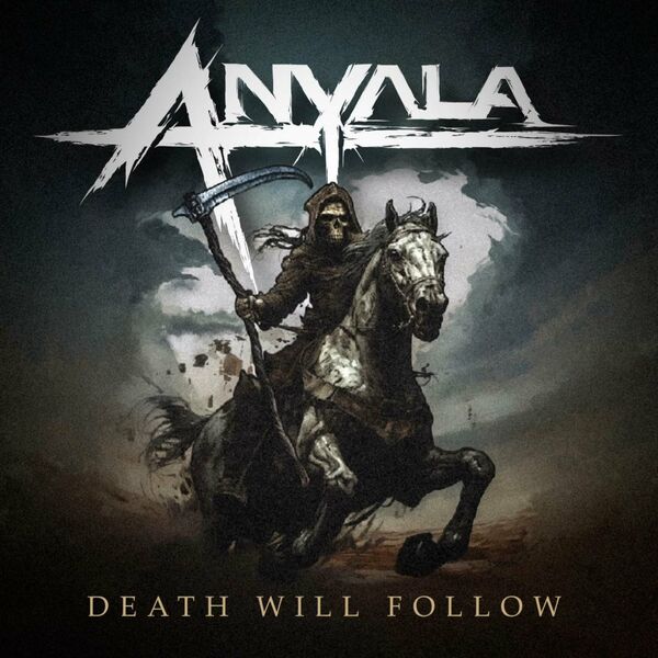 Anyala - Death Will Follow [single] (2024)