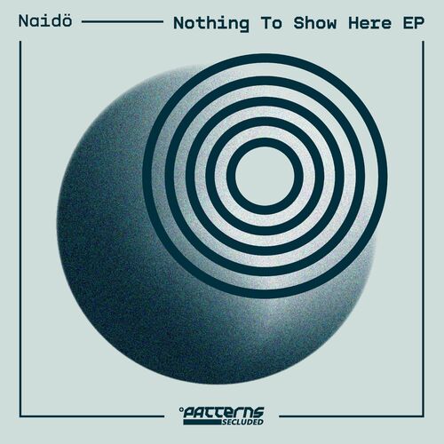  Naido - Nothing To Show Here (2023) 