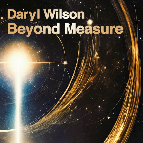 Daryl Wilson - Beyond Measure (2024)