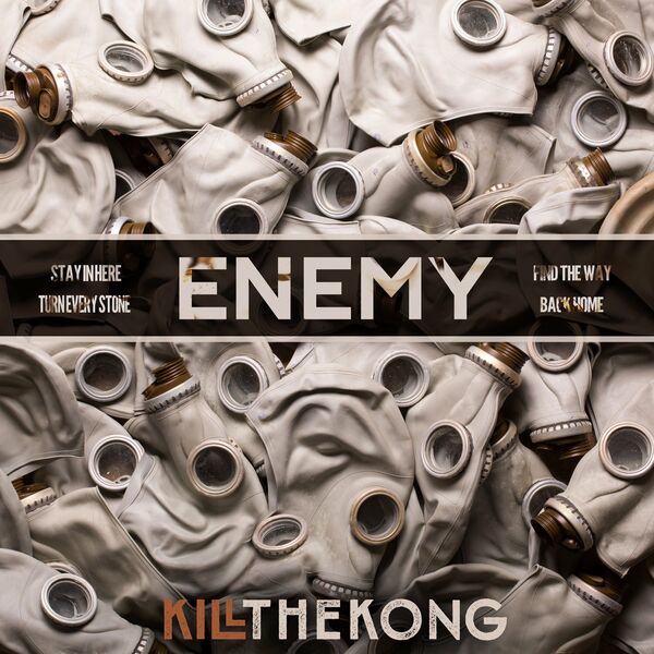 Kill The Kong - Enemy [single] (2021)