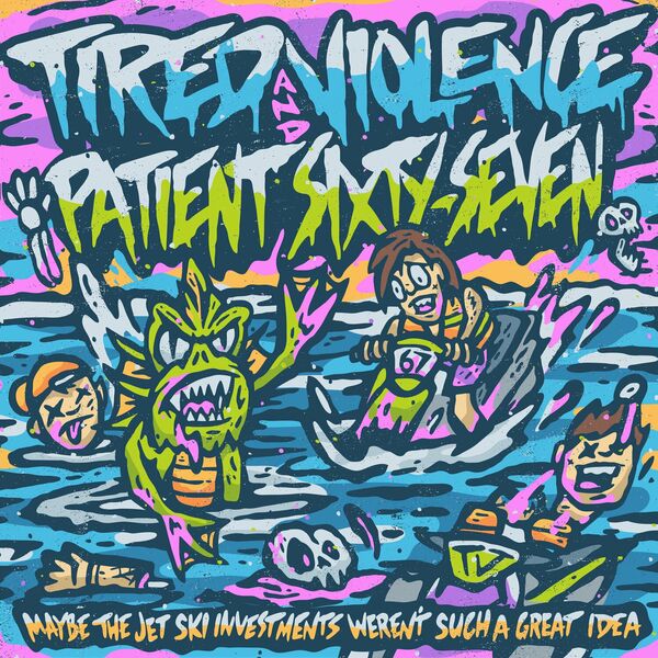 Tired Violence - Maybe The Jet Ski Investments Weren't Such A Great Idea [single] (2023)