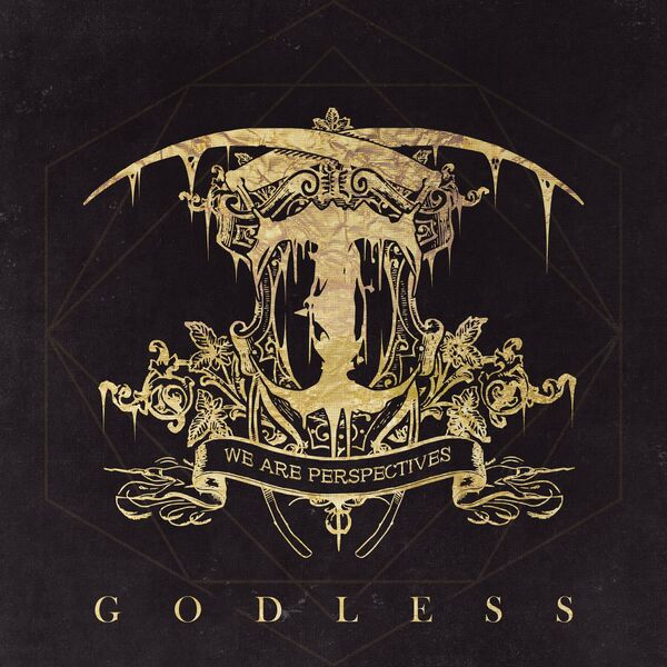 We Are Perspectives - Godless [single] (2023)